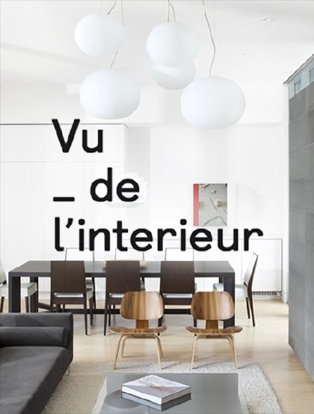 Vu de l'intérieur