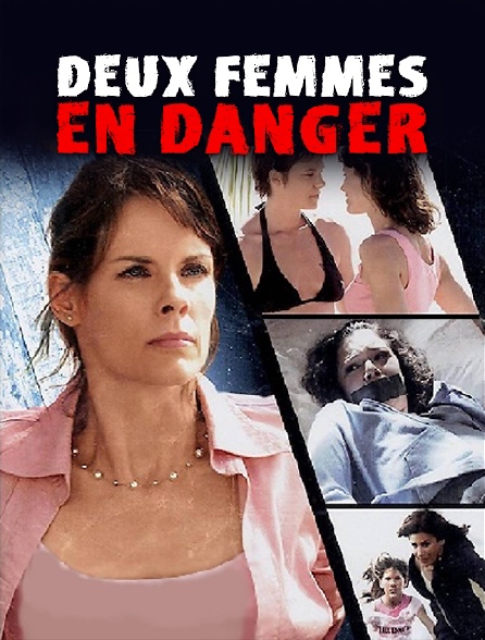 Deux femmes en danger