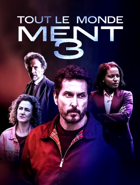Tout le monde ment 3