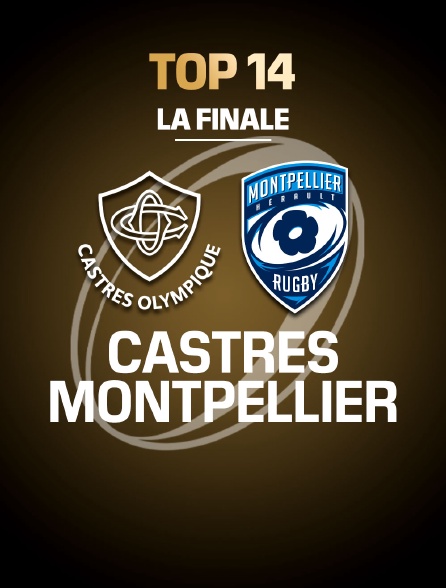 Rugby - Finale du Top 14 : Castres / Montpellier
