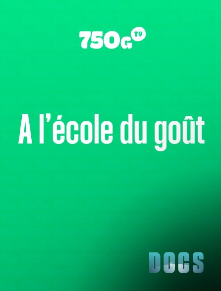 Molotov Channels Docs - A l’école du goût