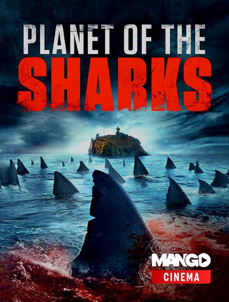 MANGO Cinéma - Planet of the sharks