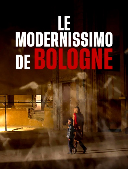 Le modernissimo de Bologne