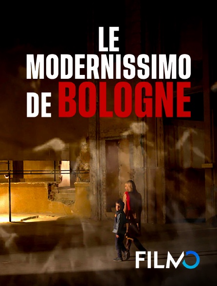 FilmoTV - Le modernissimo de Bologne