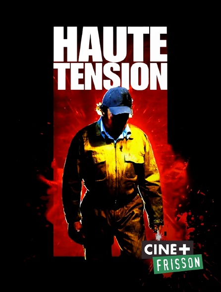 Ciné+ Frisson - Haute tension
