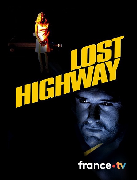 France.tv - Lost Highway