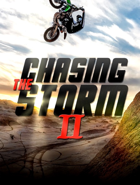 Chasing The Storm 2