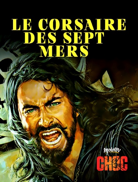Molotov Channels CHOC - Le corsaire des sept mers