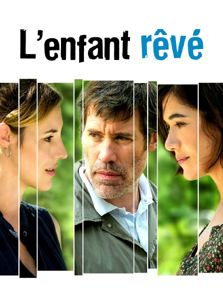 L'enfant rêvé