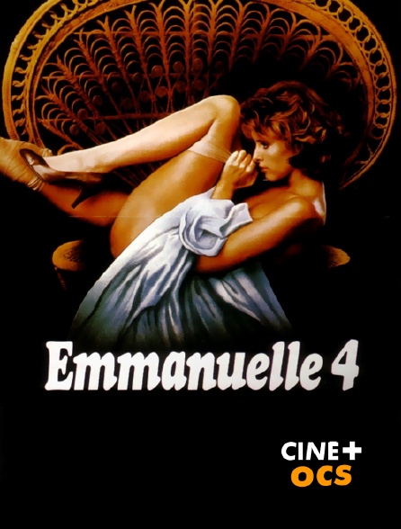 CINÉ Cinéma - Emmanuelle 4
