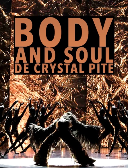 Body and Soul de Crystal Pite
