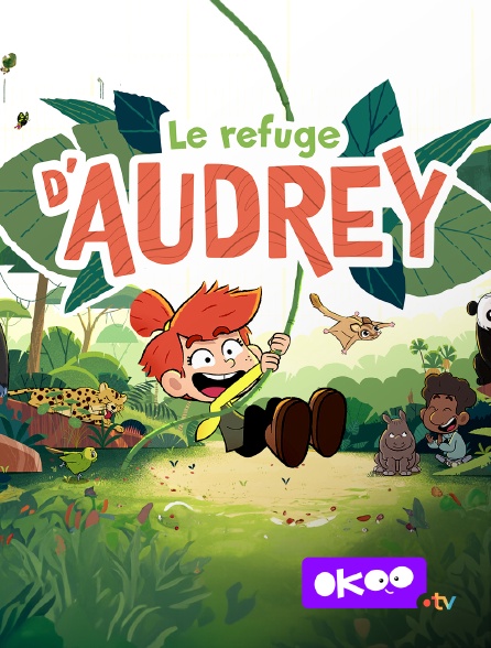 Okoo - Le refuge d'Audrey