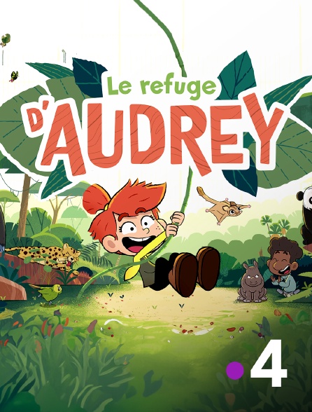 France 4 - Le refuge d'Audrey