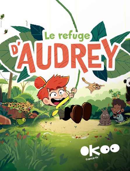 Okoo - Le refuge d'Audrey