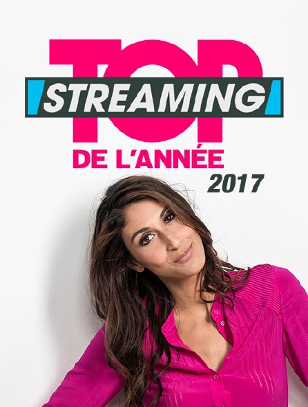 Top streaming de l'année 2017