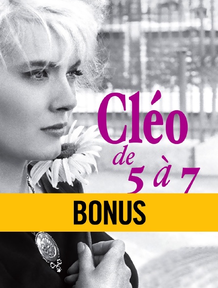 Cléo De 5 à 7 Streaming Cléo de 5 à 7 : bonus en Streaming - Molotov.tv