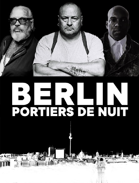 Berlin : Portiers de nuit