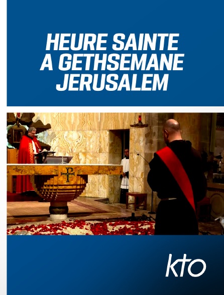 KTO - Heure Sainte à Gethsémani 2023, Jérusalem