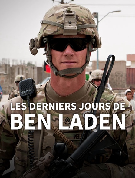 Les derniers jours de Ben Laden