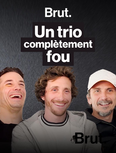 Brut - En coulisses avec le trio Jérémy Ferrari, Baptiste Lecaplain et Arnaud Tsamere en replay