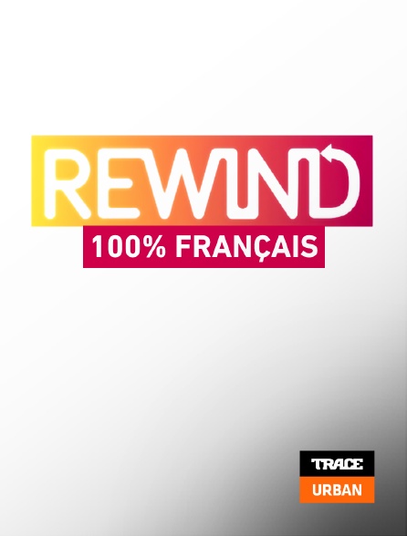 Trace Urban - Rewind 100% Fr