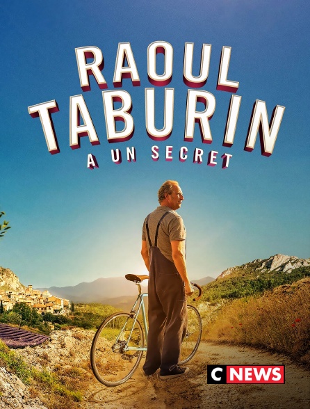 CNEWS - Raoul Taburin a un secret