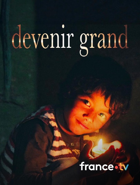 france.tv - Devenir grand en replay