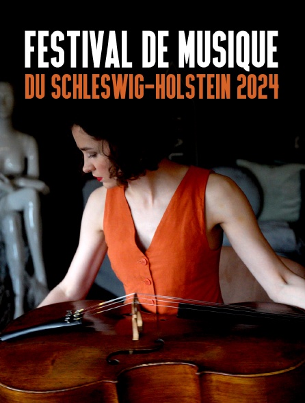 Festival de musique du Schleswig-Holstein 2024