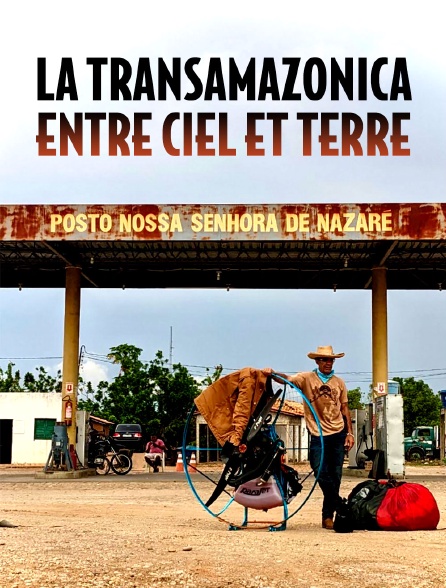 La Transamazônica entre ciel et terre
