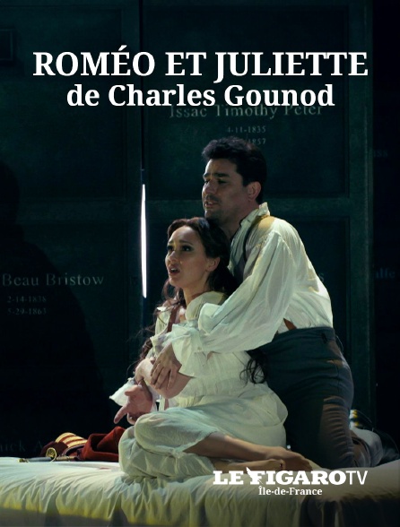 Le Figaro TV Île-de-France - Roméo et Juliette de Charles Gounod