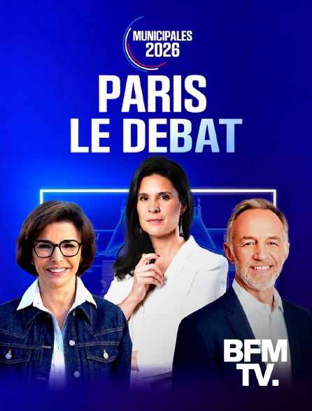 BFMTV - Municipales 2026 : Paris, le débat