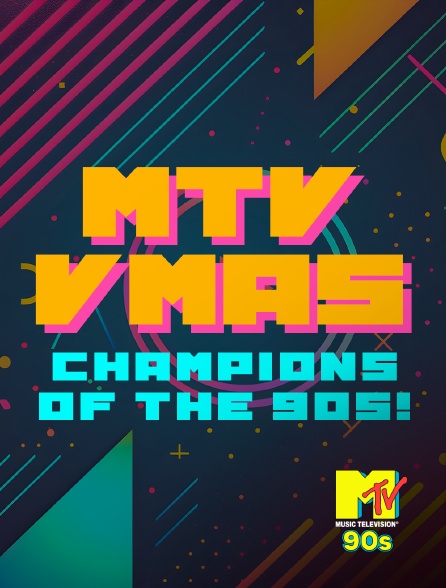 MTV 90' - MTV VMAs: Champions Of the 90s!