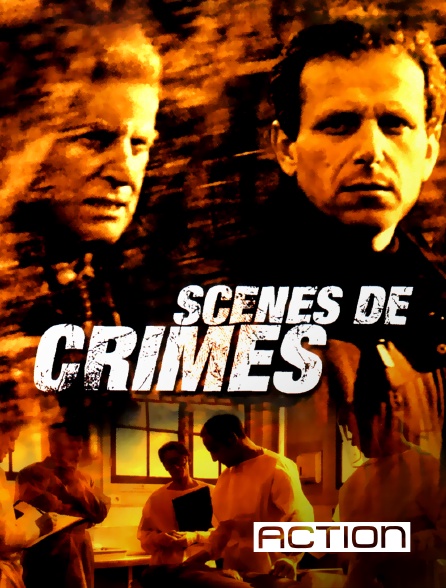 Action - Scènes de crimes