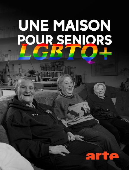 Arte - Une maison pour seniors LGBTQ+