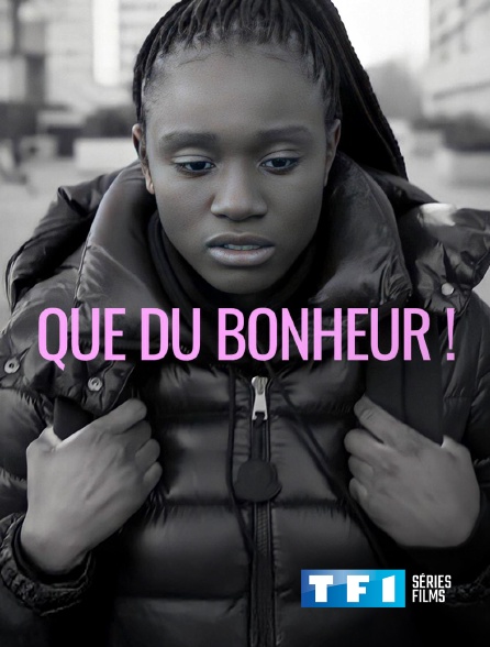 TF1 Séries Films - Que du bonheur