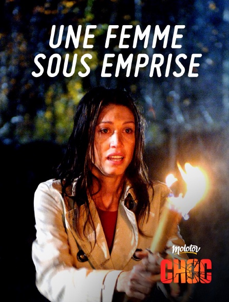 Molotov Channels CHOC - Une femme sous emprise