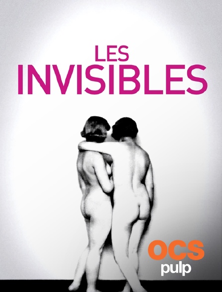 OCS Pulp - Les invisibles