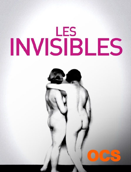 OCS - Les invisibles