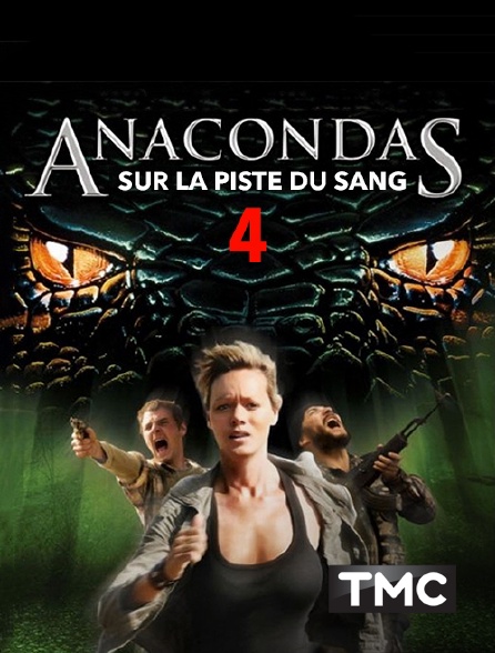 TMC - Anaconda 4 : sur la piste du sang