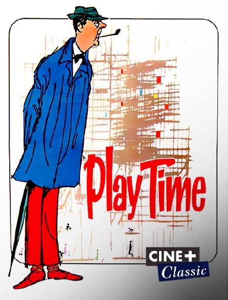 Ciné+ Classic - Playtime