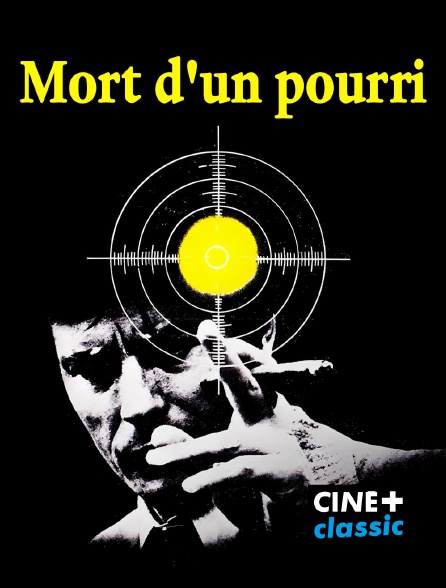 CINE+ Classic - Mort d'un Pourri
