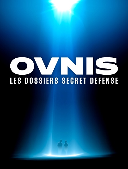 Ovnis : les dossiers secret défense