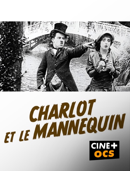 CINÉ Cinéma - Charlot et le mannequin