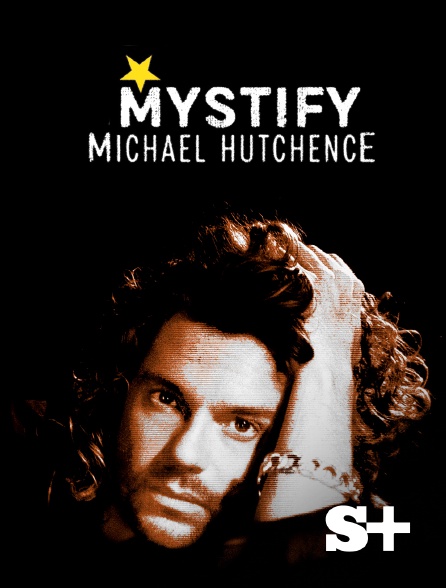 Society+ - Mystify - Michael Hutchence