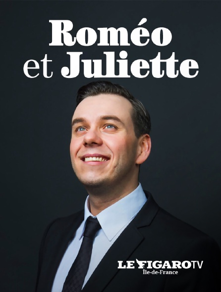 Le Figaro TV Île-de-France - Roméo et Juliette