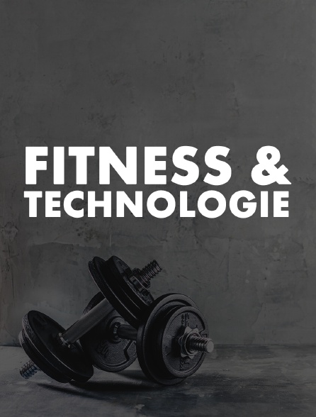 Fitness & Technologie