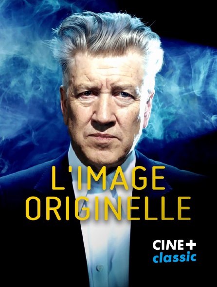 CINE+ Classic - L'image originelle