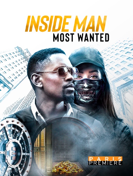 Paris Première - Inside Man : Most Wanted