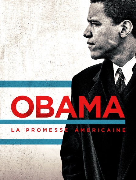 Obama, la promesse américaine