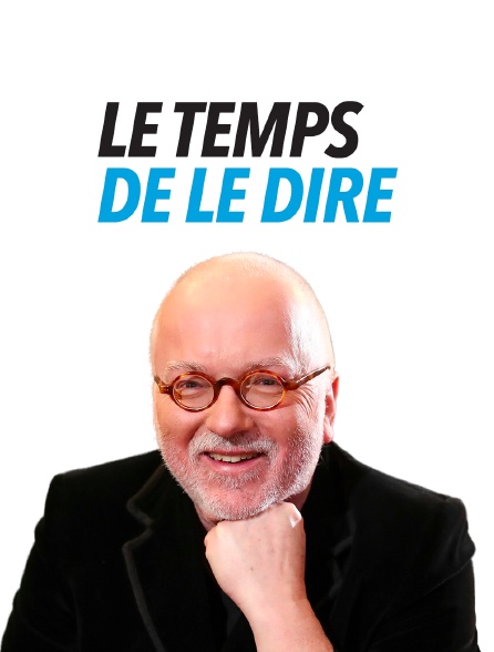 Le temps de le dire